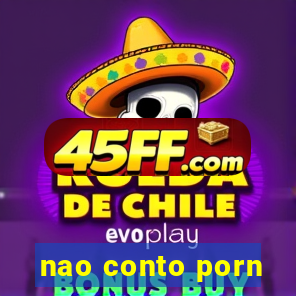 nao conto porn